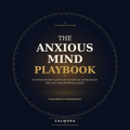 The Anxious Mind Playbook : A Science-Backed Sleep System for Burned-Out Professionals